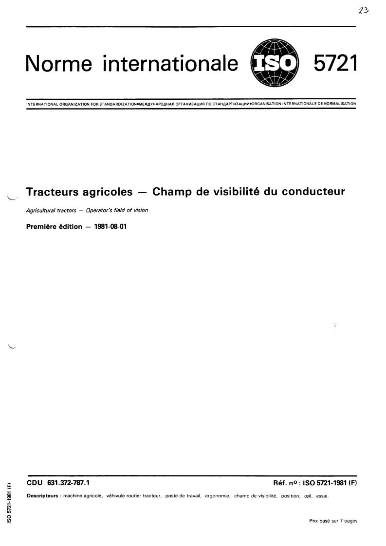 ISO 5721:1981 - Agricultural tractors — Operator's field of vision
Released:8/1/1981
