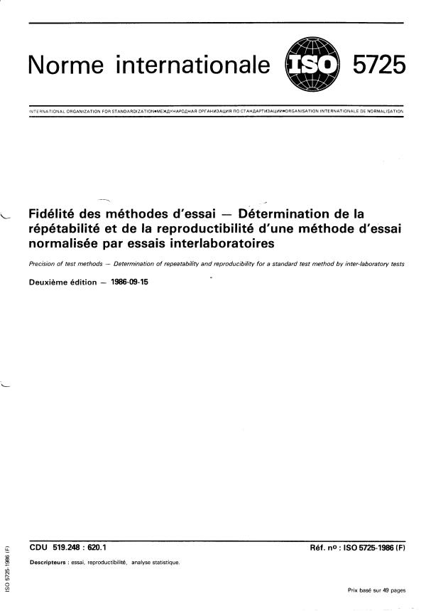ISO 5725:1986 - Fidélité des méthodes d'essai -- Détermination de la répétabilité et de la reproductibilité d'une méthode d'essai normalisée par essais interlaboratoires