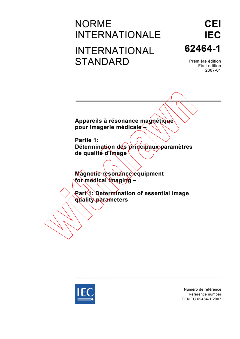 IEC 62464-1:2007 - Magnetic resonance equipment for medical imaging - Part 1: Determination of essential image quality parameters
Released:1/29/2007
Isbn:2831889928