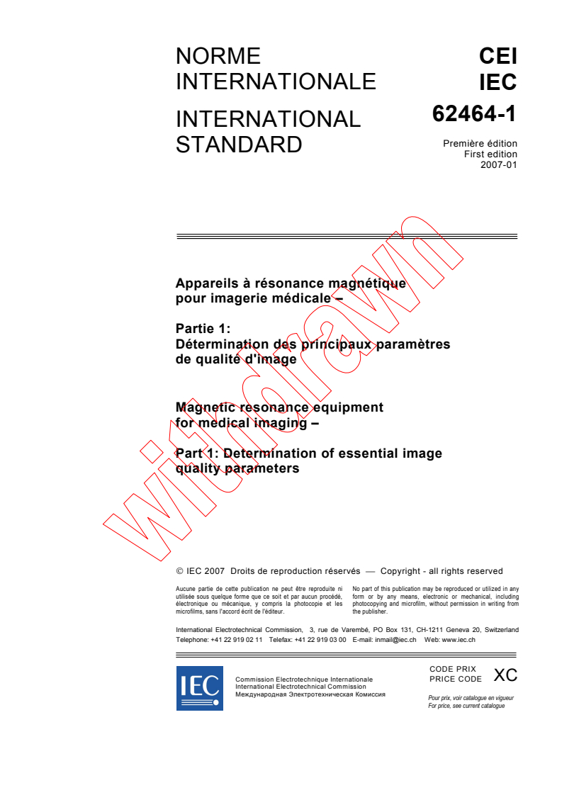 IEC 62464-1:2007 - Magnetic resonance equipment for medical imaging - Part 1: Determination of essential image quality parameters
Released:1/29/2007
Isbn:2831889928