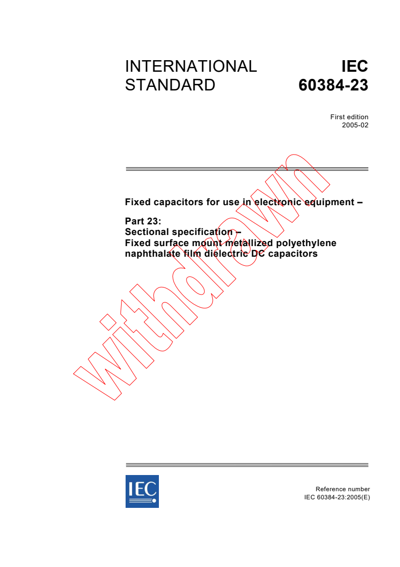 IEC 60384-23:2005 - Fixed capacitors for use in electronic equipment - Part 23: Sectional specification - Fixed surface mount metallized polyethylene naphthalate film dielectric DC capacitors
Released:2/10/2005
Isbn:2831878543