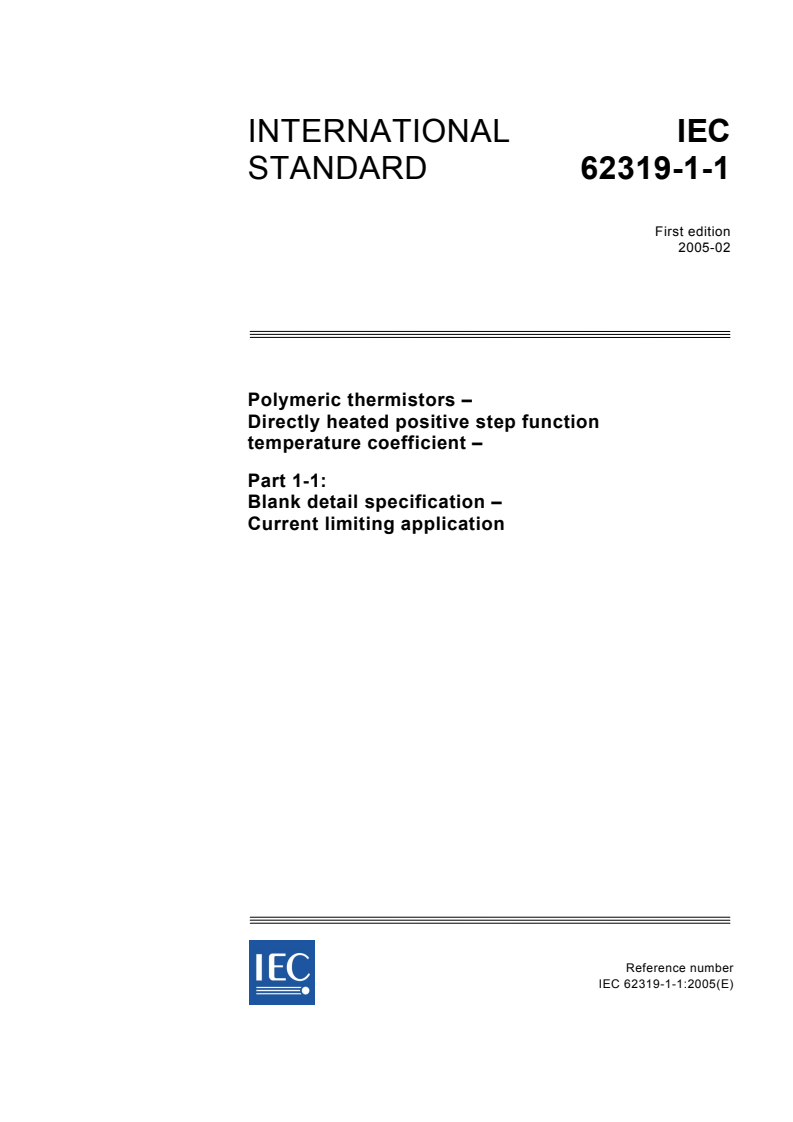 IEC 62319-1-1:2005 - Polymeric thermistors - Directly heated positive step function temperature coefficient - Part 1-1: Blank detail specification - Current limiting application
Released:2/15/2005
Isbn:2831878519