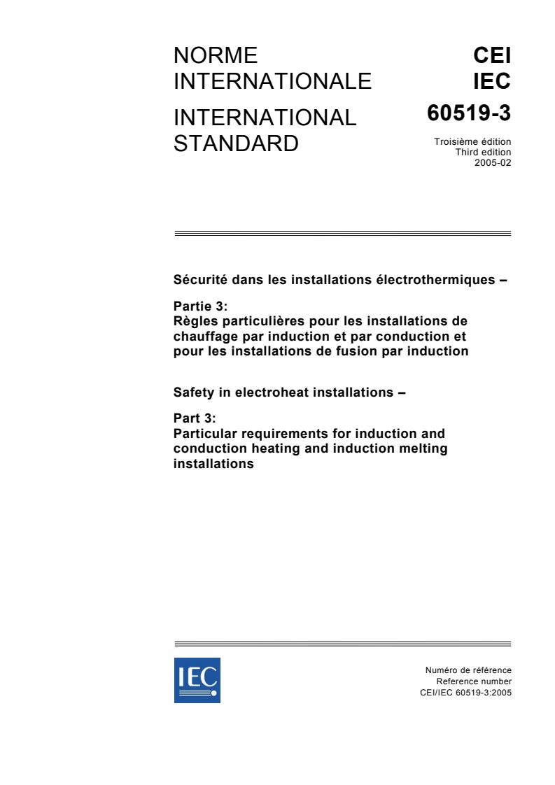 IEC 60519-3:2005 - Safety in electroheat installations - Part 3: Particular requirements for induction and conduction heating and induction melting installations