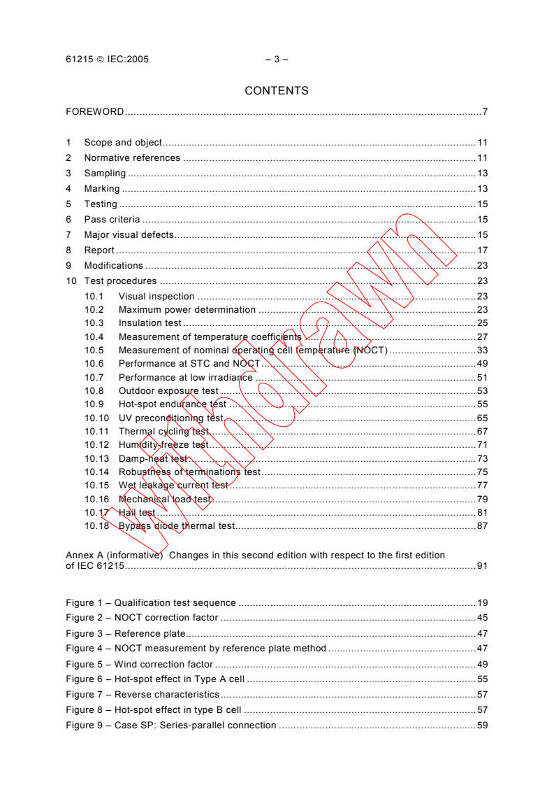 IEC 61215:2005 IEC 61215:2005 - Crystalline silicon terrestrial photovoltaic (PV) modules - Design qualification and type approval
Released:4/27/2005 - Page 4 preview