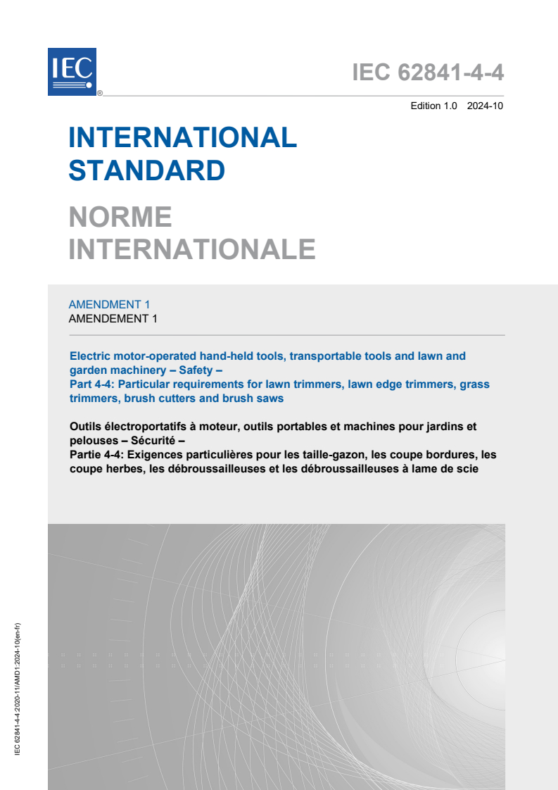 IEC 62841-4-4:2020/AMD1:2024 - Amendment 1 - Electric motor-operated hand-held tools, transportable tools and lawn and garden machinery - Safety - Part 4-4: Particular requirements for lawn trimmers, lawn edge trimmers, grass trimmers, brush cutters and brush saws
Released:18. 10. 2024
Isbn:9782832296196