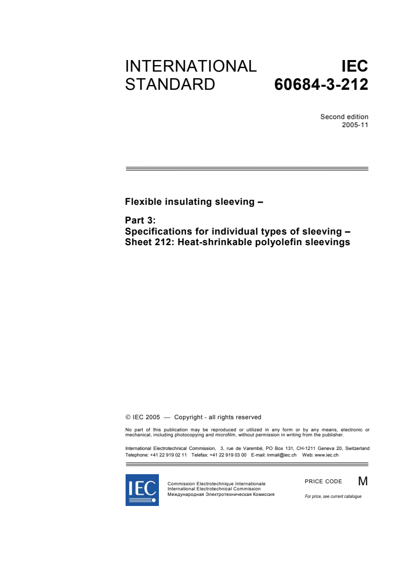 IEC 60684-3-212:2005 - Flexible insulating sleeving - Part 3: Specifications for individual types of sleeving - Sheet 212: Heat-shrinkable polyolefin sleevings
Released:11/21/2005
Isbn:2831882834