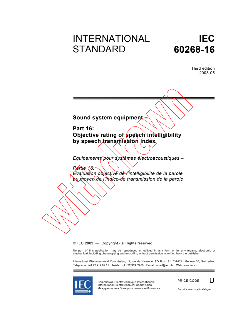 IEC 60268-16:2003 - Sound system equipment - Part 16: Objective rating of speech intelligibility by speech transmission index
Released:5/22/2003
Isbn:2831870356