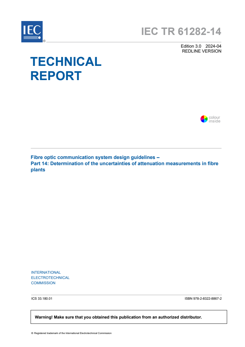 iectr61282-14{ed3.0.RLV}en - IEC TR 61282-14:2024 RLV - Fibre optic communication system design guidelines - Part 14: Determination of the uncertainties of attenuation measurements in fibre plants
Released:4/30/2024
Isbn:9782832288672
