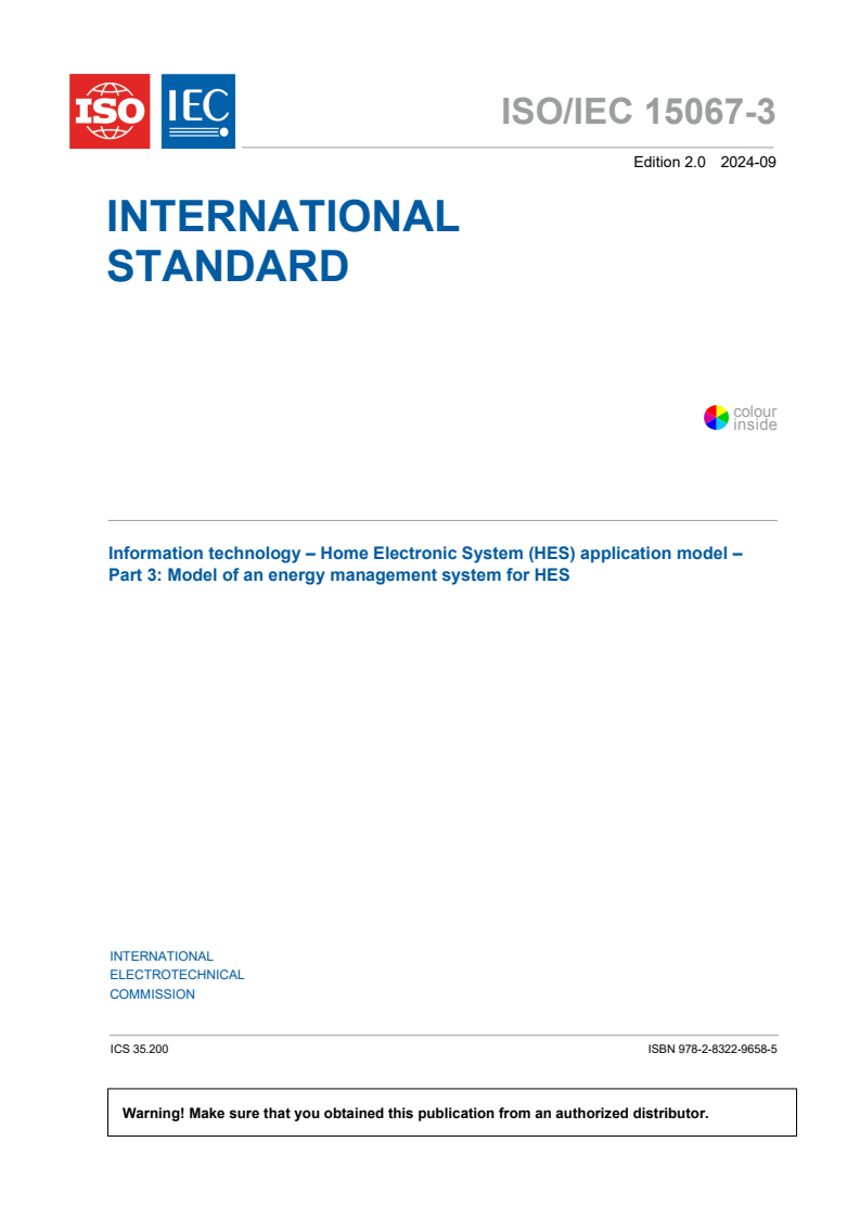 ISO/IEC 15067-3:2024 - Information technology - Home Electronic System (HES) application model - Part 3: Model of an energy management system for HES
Released:12. 09. 2024
Isbn:9782832296585