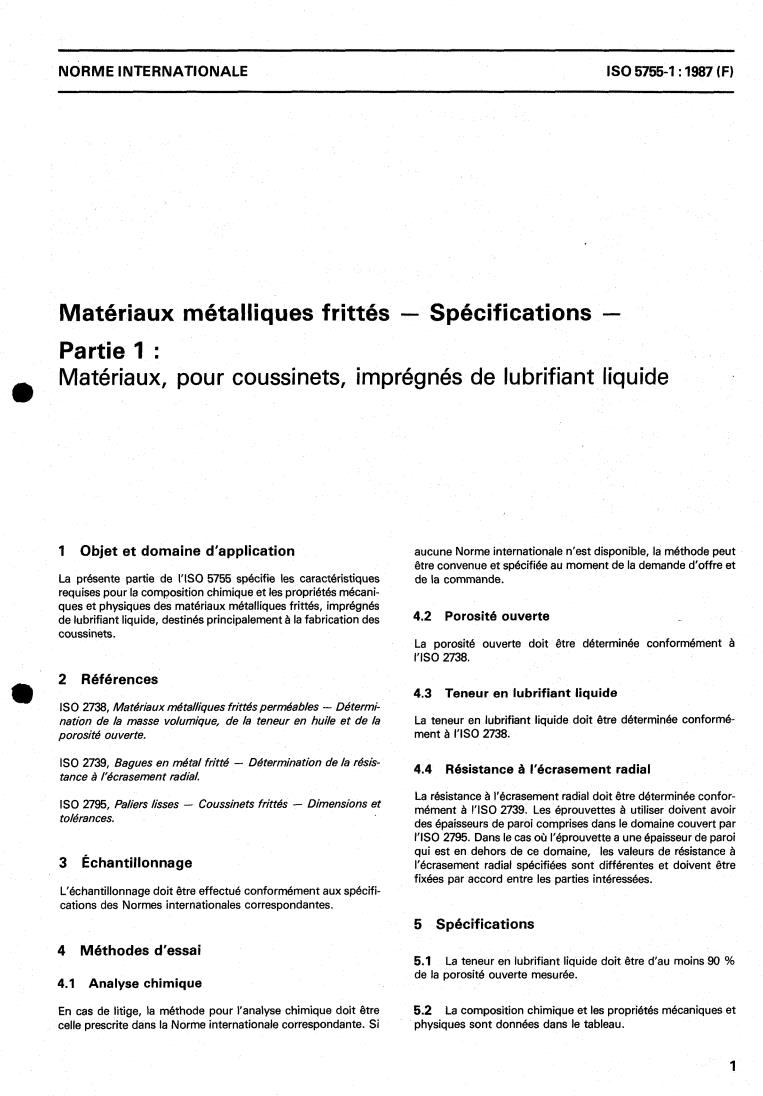 ISO 5755-1:1987 - Sintered metal materials — Specifications — Part 1: Materials, for bearings, impregnated with liquid lubricant
Released:9/10/1987