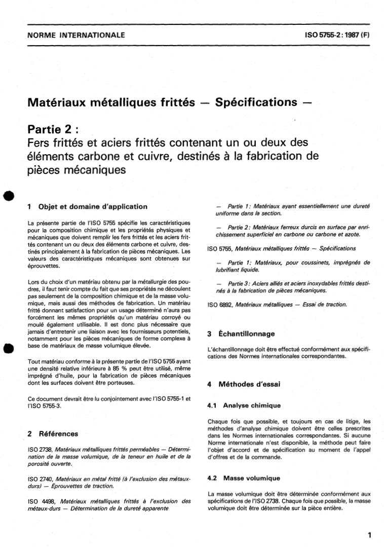 ISO 5755-2:1987 - Sintered metal materials — Specifications — Part 2: Sintered iron and sintered steel containing one or both of the elements carbon and copper, used for structural parts
Released:9/10/1987