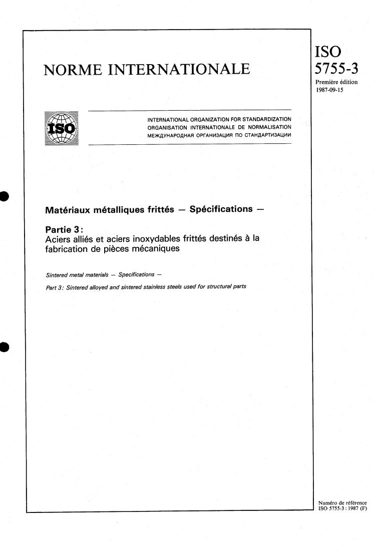 ISO 5755-3:1987 - Sintered metal materials — Specifications — Part 3: Sintered alloyed and sintered stainless steels used for structural parts
Released:9/10/1987