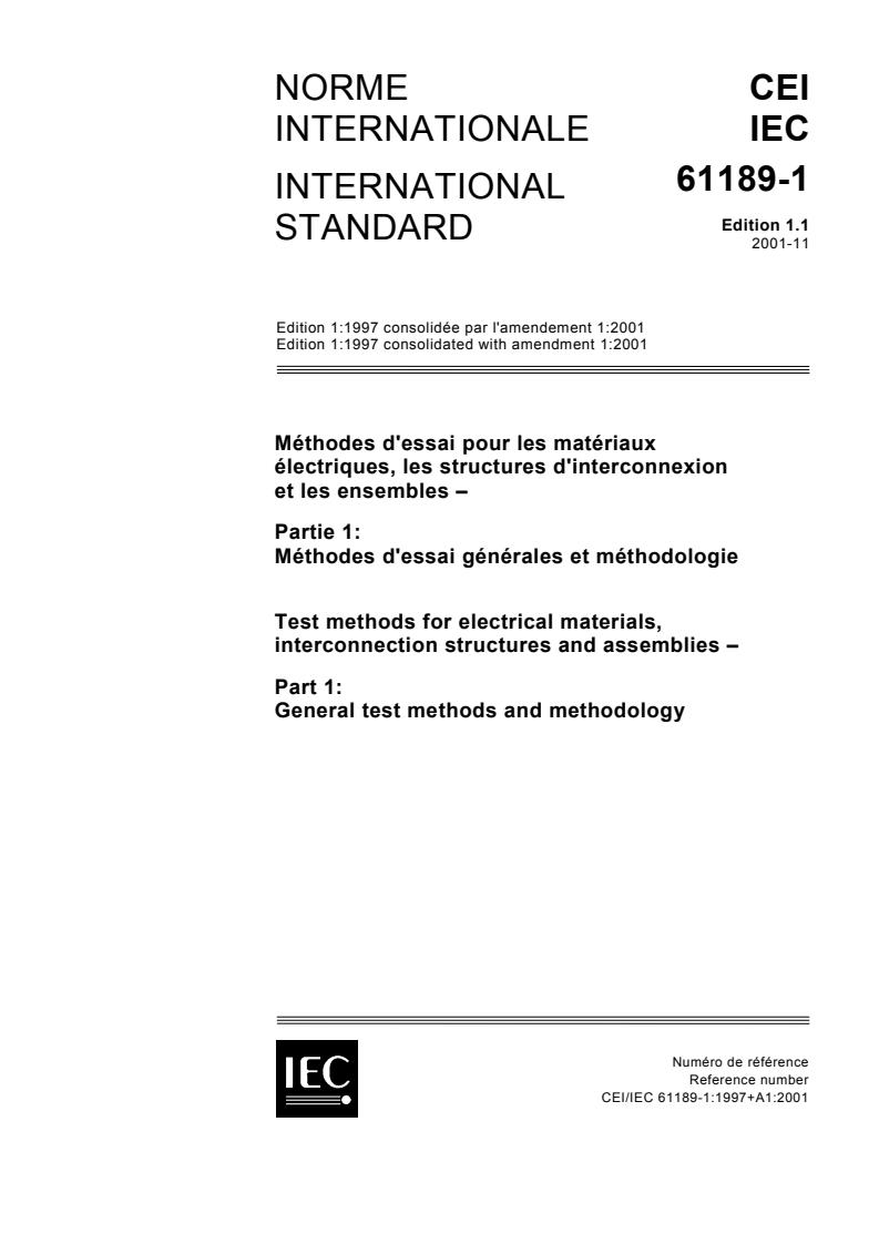 IEC 61189-1:1997+AMD1:2001 CSV - Test methods for electrical materials, interconnection structures and assemblies - Part 1: General test methods and methodology