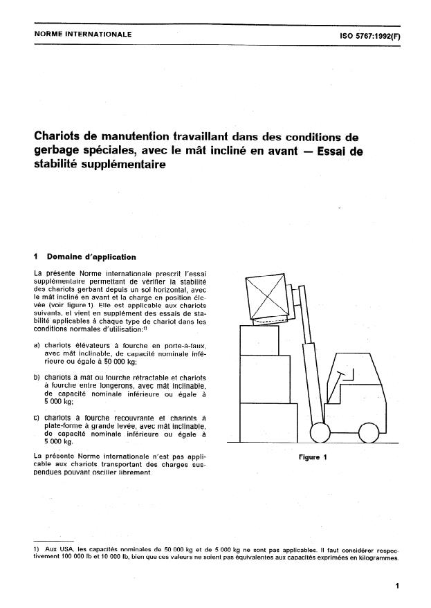 ISO 5767:1992 - Chariots de manutention travaillant dans des conditions de gerbage spéciales, avec le mât incliné en avant -- Essai de stabilité supplémentaire