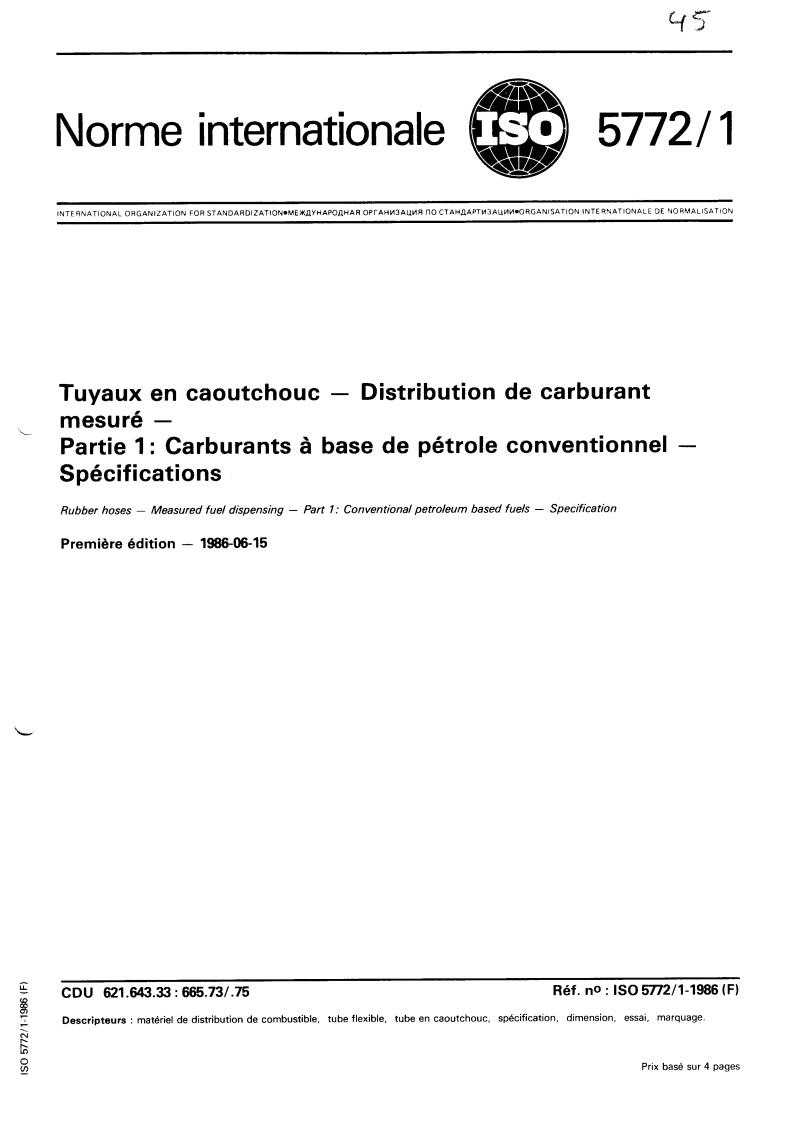 ISO 5772-1:1986 - Rubber hoses — Measured fuel dispensing — Part 1: Conventional petroleum based fuels — Specification
Released:6/12/1986