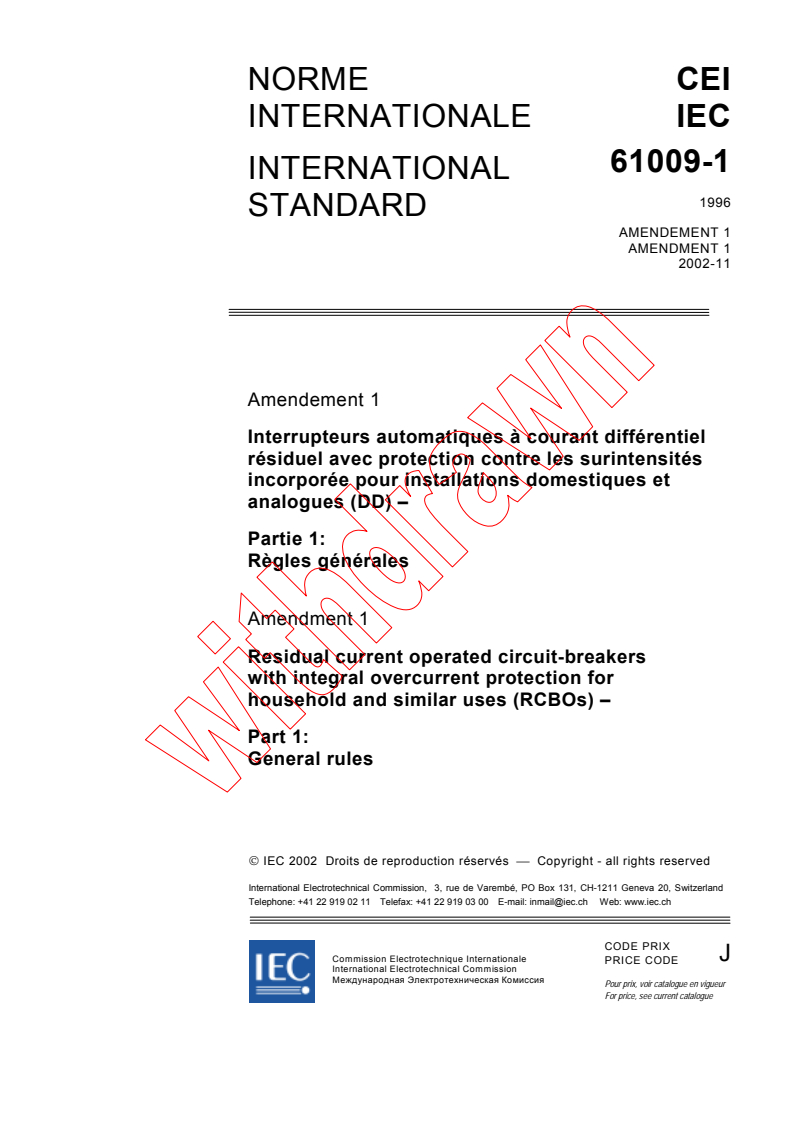 IEC 61009-1:1996/AMD1:2002 - Amendment 1 - Residual current operated circuit-breakers with integral overcurrent protection for household and similar uses (RCBOs) - Part 1: General rules
Released:11/28/2002
Isbn:283186724X