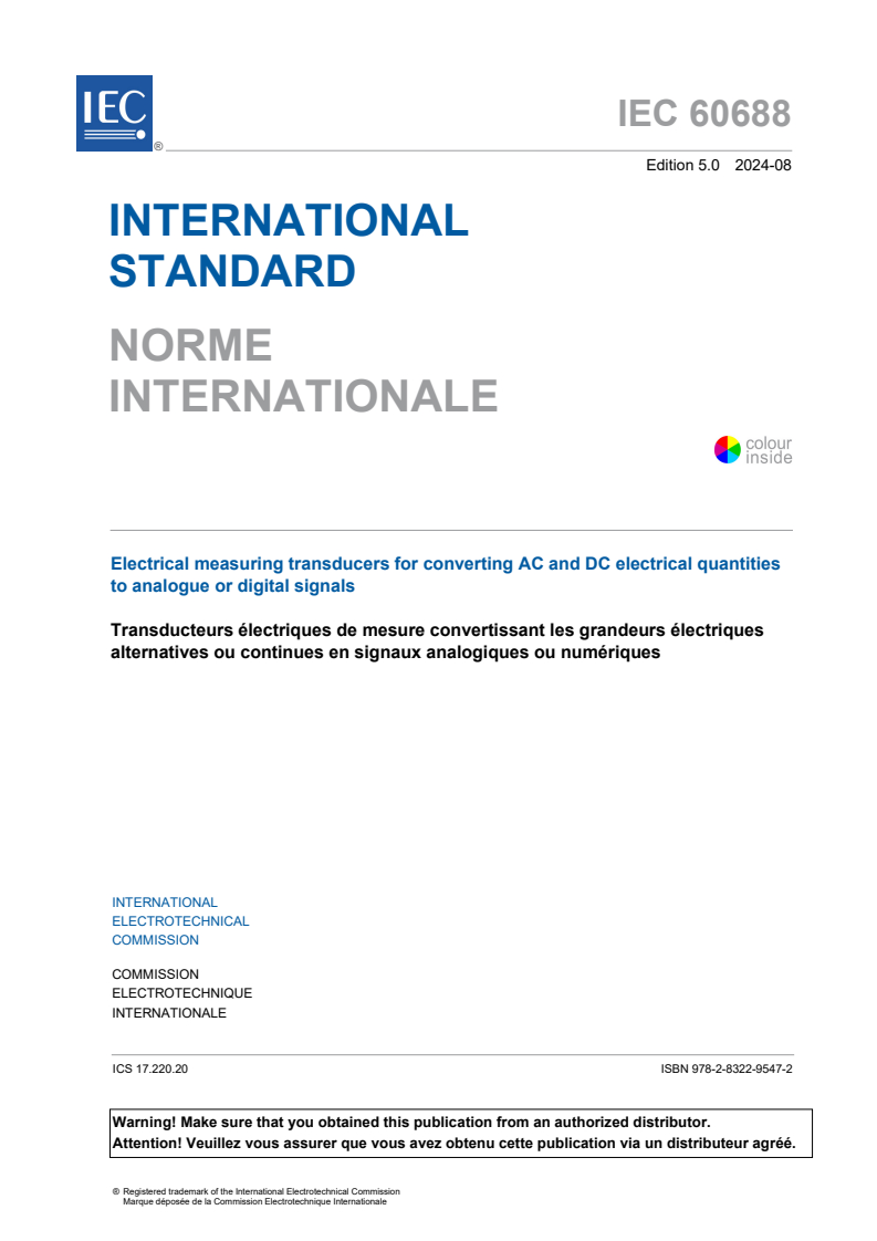 IEC 60688:2024 - Electrical measuring transducers for converting AC and DC electrical quantities to analogue or digital signals
Released:30. 08. 2024
Isbn:9782832295472