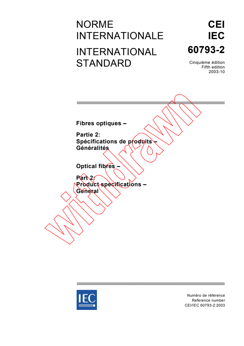 IEC 60793-2:2003 - Optical fibres - Part 2: Product specifications - General
Released:10/8/2003
Isbn:2831872332