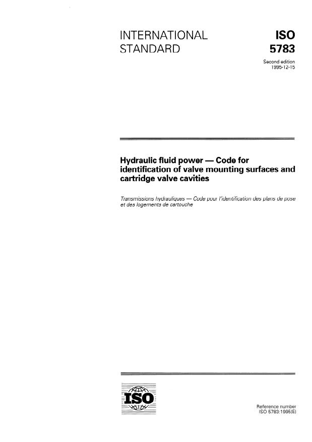 ISO 5783:1995 - Hydraulic fluid power -- Code for identification of valve mounting surfaces and cartridge valve cavities