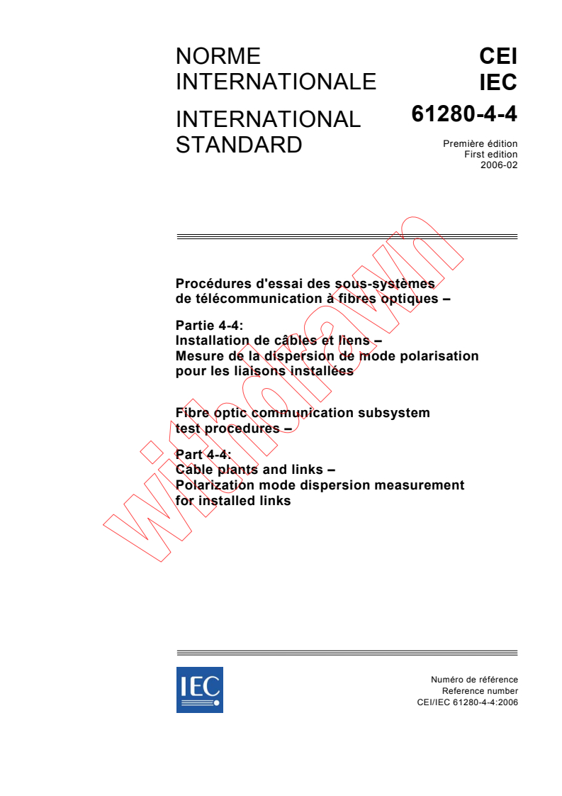 IEC 61280-4-4:2006 - Fibre optic communication subsystem test procedures - Part 4-4: Cable plants and links - Polarization mode dispersion measurement for installed links
Released:2/7/2006
Isbn:2831884861