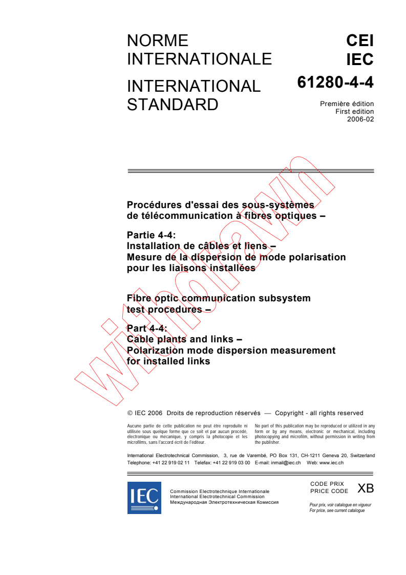 IEC 61280-4-4:2006 - Fibre optic communication subsystem test procedures - Part 4-4: Cable plants and links - Polarization mode dispersion measurement for installed links
Released:2/7/2006
Isbn:2831884861