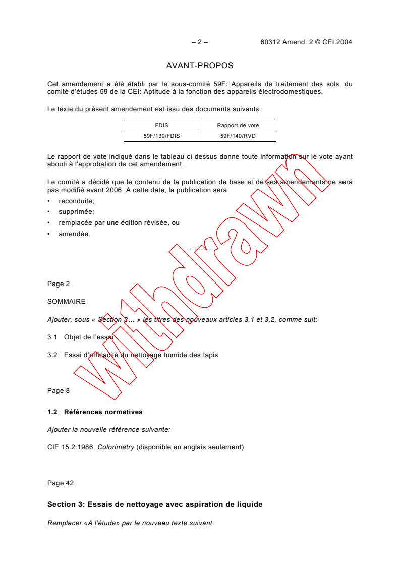 IEC 60312:1998/AMD2:2004 IEC 60312:1998/AMD2:2004 - Amendment 2 - Vacuum cleaners for household use - Methods of measuring the performance
Released:4/5/2004
Isbn:2831874521 - Page 2 preview