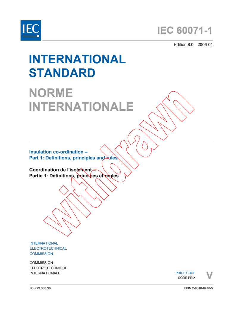 IEC 60071-1:2006 - Insulation co-ordination - Part 1: Definitions, principles and rules
Released:1/23/2006
Isbn:2831884705