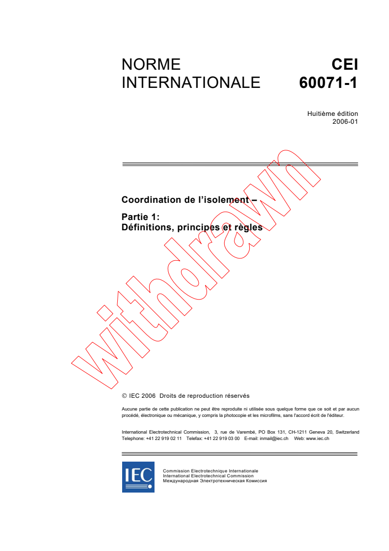 IEC 60071-1:2006 - Coordination de l'isolement - Partie 1: Définitions, principes et règles
Released:1/23/2006