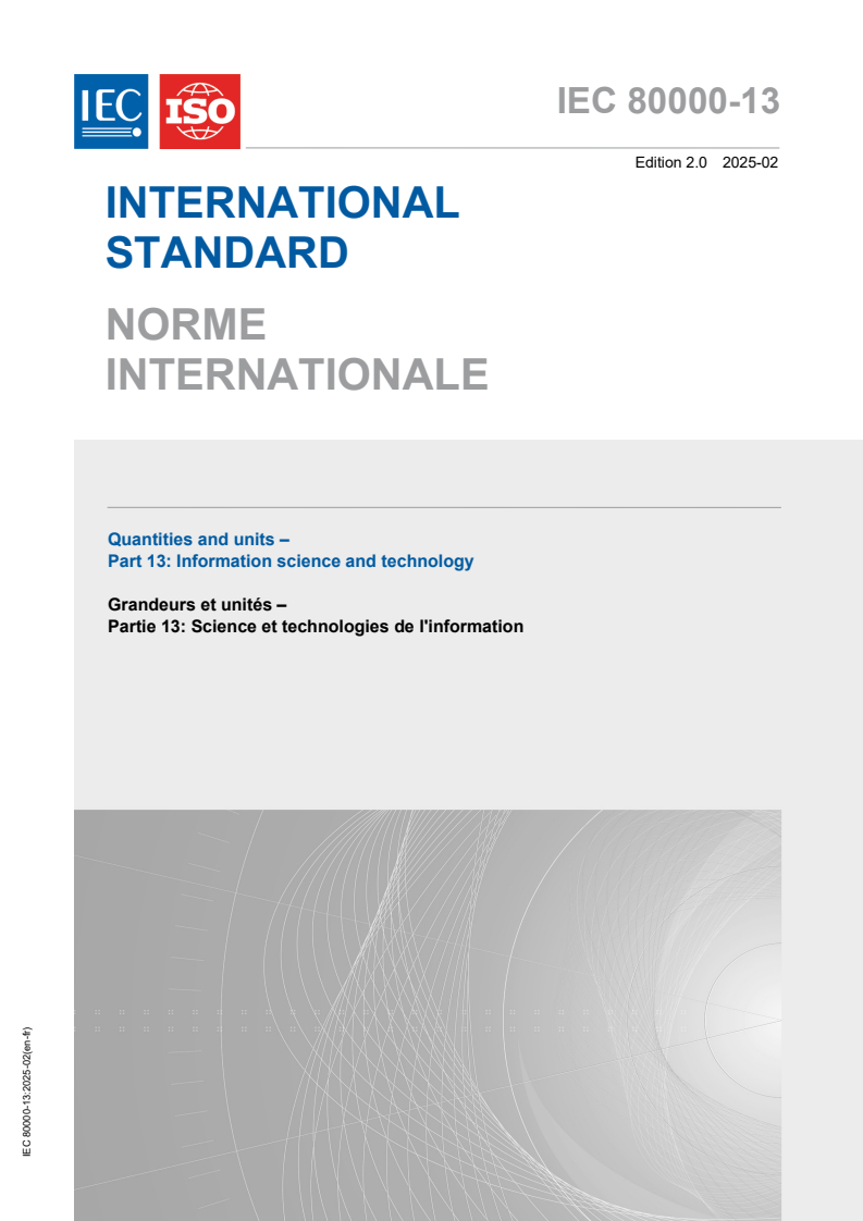 IEC 80000-13:2025 - Quantities and units - Part 13: Information science and technology
Released:11. 02. 2025
Isbn:9782832701607