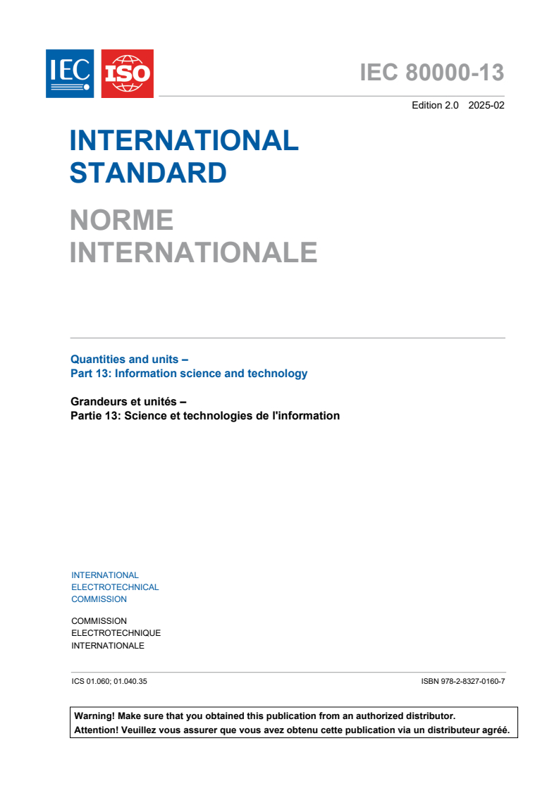 IEC 80000-13:2025 - Quantities and units - Part 13: Information science and technology
Released:11. 02. 2025
Isbn:9782832701607