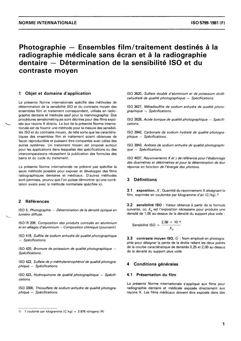 ISO 5799:1981 - Photography — Direct-exposure medical and dental radiographic film/process combinations — Determination of ISO speed and average gradient
Released:10/1/1981