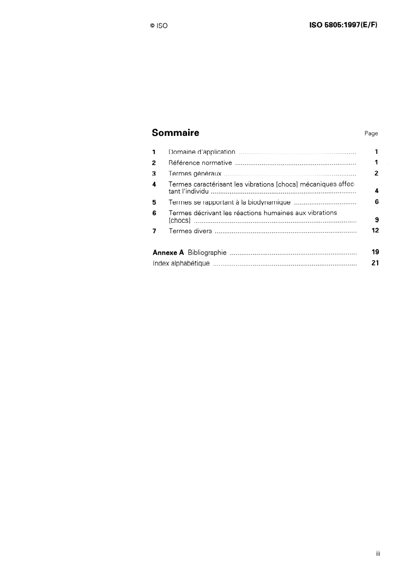 ISO 5805:1997 - Mechanical vibration and shock — Human exposure — Vocabulary
Released:5/1/1997