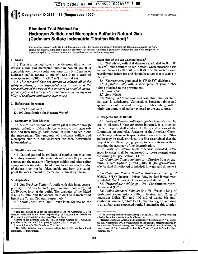 ASTM D2385-81(1990) - Test Method for Hydrogen Sulfide and Mercaptan Sulfur in Natural Gas (Cadmium Sulfate-Iodometric Titration Method) (Withdrawn 1995)