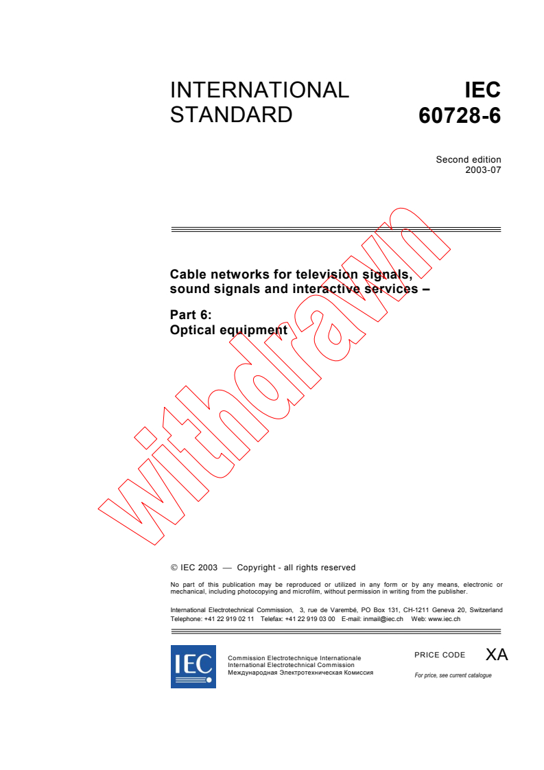 IEC 60728-6:2003 - Cable networks for television signals, sound signals and interactive services - Part 6: Optical equipment
Released:7/31/2003
Isbn:2831871468