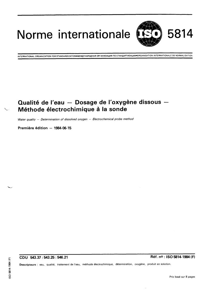 ISO 5814:1984 - Water quality — Determination of dissolved oxygen — Electrochemical probe method
Released:6/1/1984