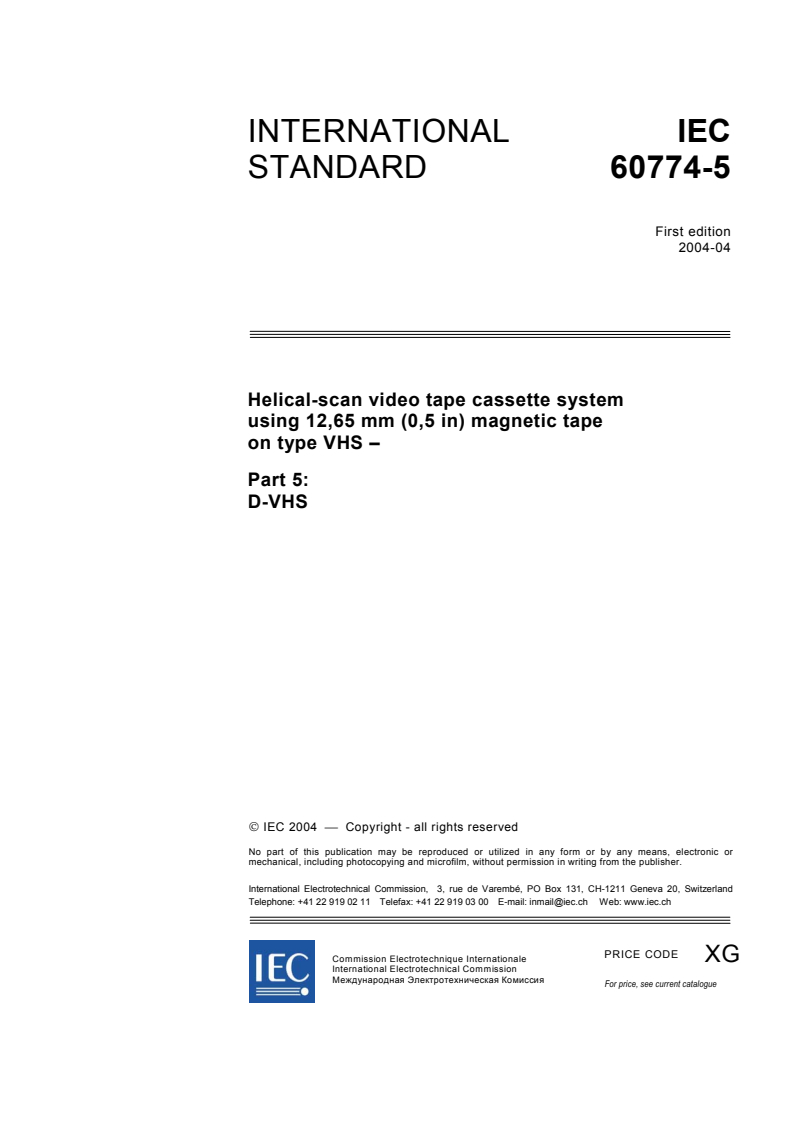 IEC 60774-5:2004 - Helical-scan video tape cassette system using 12,65 mm (0,5 in) magnetic tape on type VHS - Part 5: D-VHS
Released:4/7/2004
Isbn:2831874505