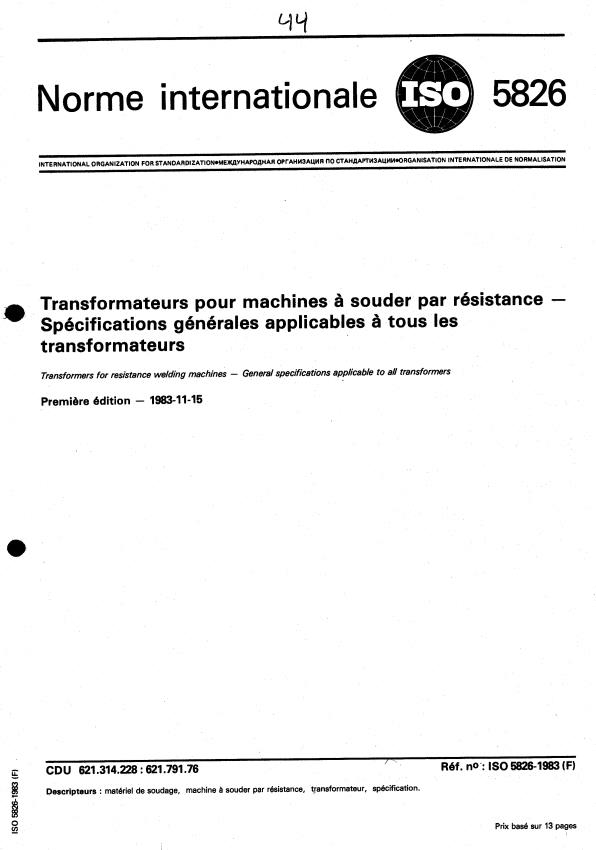 ISO 5826:1983 - Transformateurs pour machines a souder par résistance -- Spécifications générales applicables a tous les transformateurs