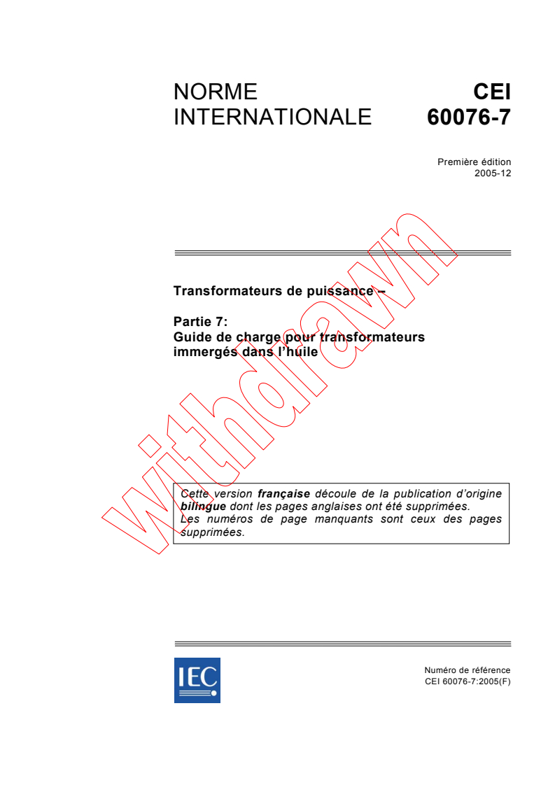 IEC 60076-7:2005 - Transformateurs de puissance - Partie 7: Guide de charge pour transformateurs immergés dans l'huile
Released:12/15/2005