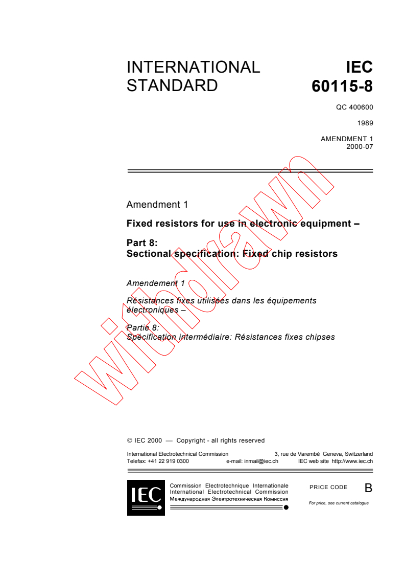 IEC 60115-8:1989/AMD1:2000 - Amendment 1 - Fixed resistors for use in electronic equipment. Part 8: Sectional specification: Fixed chip resistors
Released:7/31/2000
Isbn:2831853230