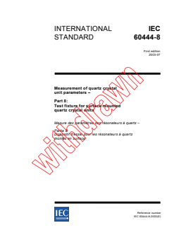 IEC 60444-8:2003 - Measurement of quartz crystal unit parameters - Part 8: Test fixture for surface mounted quartz crystal units
Released:7/4/2003
Isbn:2831871204 - Page 1 preview