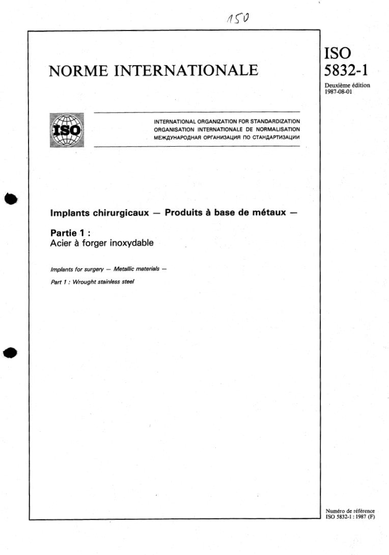 ISO 5832-1:1987 - Implants for surgery — Metallic materials — Part 1: Wrought stainless steel
Released:8/13/1987