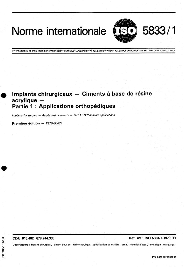 ISO 5833-1:1979 - Implants for surgery — Acrylic resin cements — Part 1: Orthopaedic applications
Released:6/1/1979