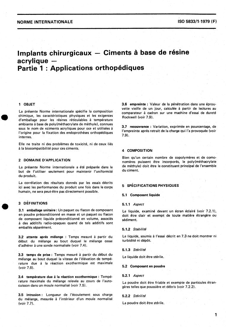 ISO 5833-1:1979 - Implants for surgery — Acrylic resin cements — Part 1: Orthopaedic applications
Released:6/1/1979