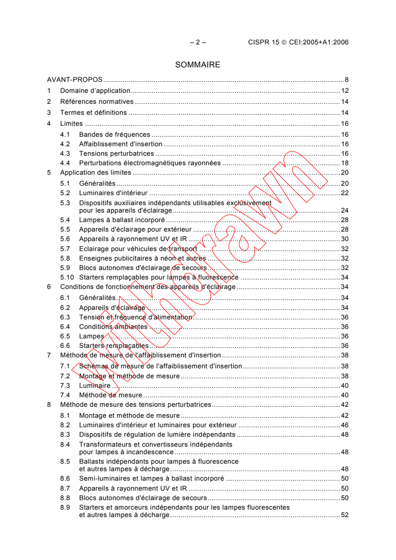 CISPR 15:2005 CISPR 15:2005+AMD1:2006 CSV - Limits and methods of measurement of radio disturbance characteristics of electrical lighting and similar equipment
Released:1/17/2007
Isbn:2831889170 - Page 4 preview