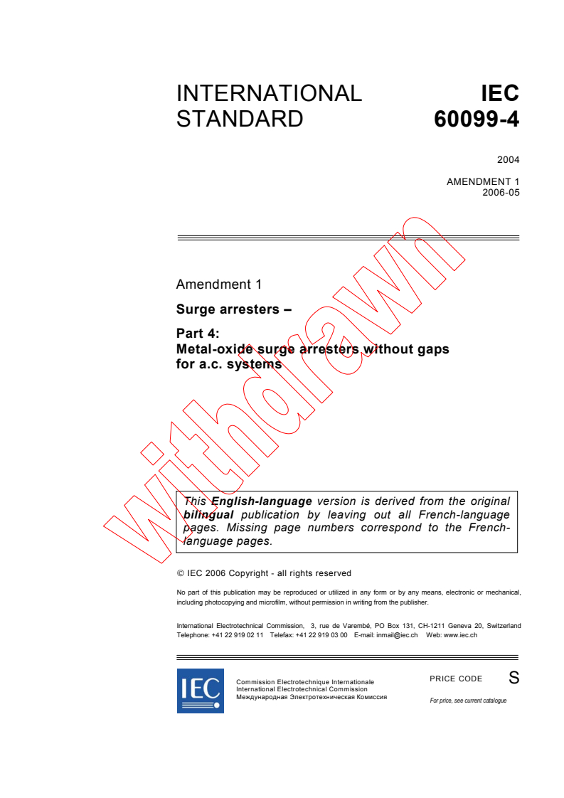 IEC 60099-4:2004/AMD1:2006 - Amendment 1 - Surge arresters - Part 4: Metal-oxide surge arresters without gaps for a.c. systems
Released:5/11/2006