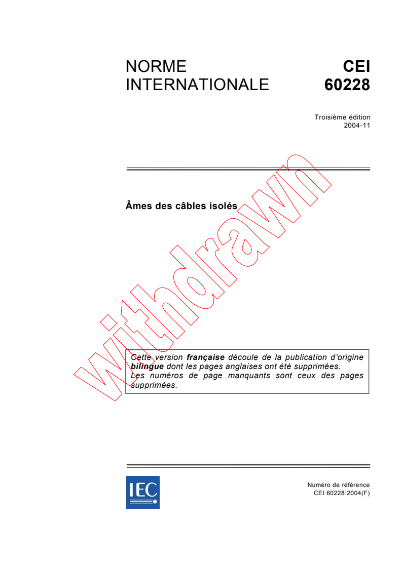 IEC 60228:2004 - Ames des câbles isolés
Released:11/2/2004