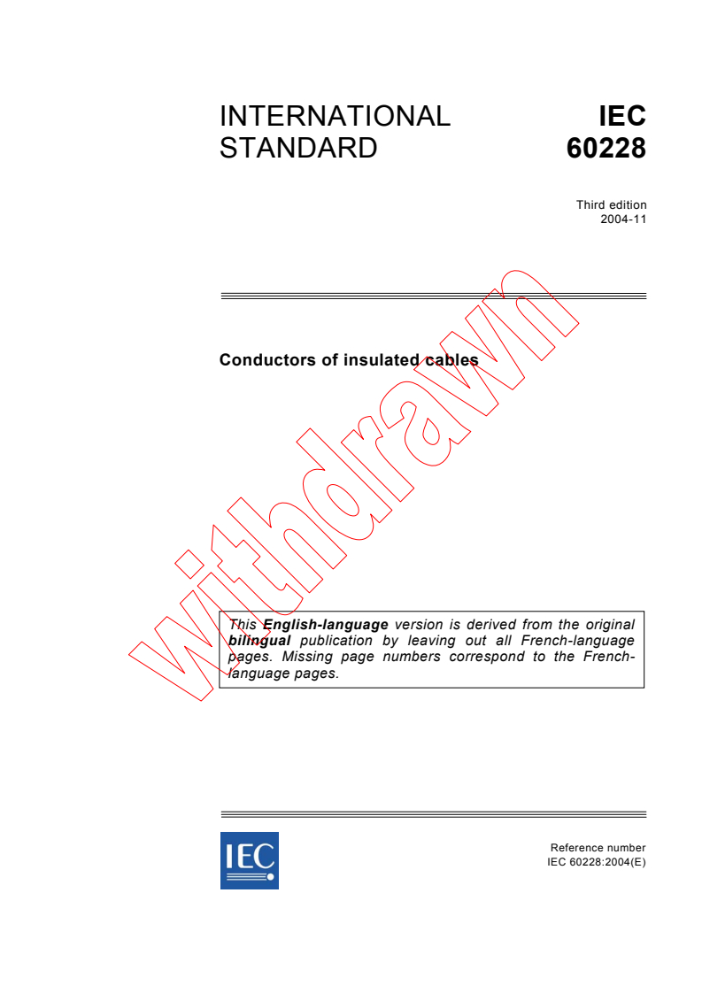 IEC 60228:2004 - Conductors of insulated cables
Released:11/2/2004
