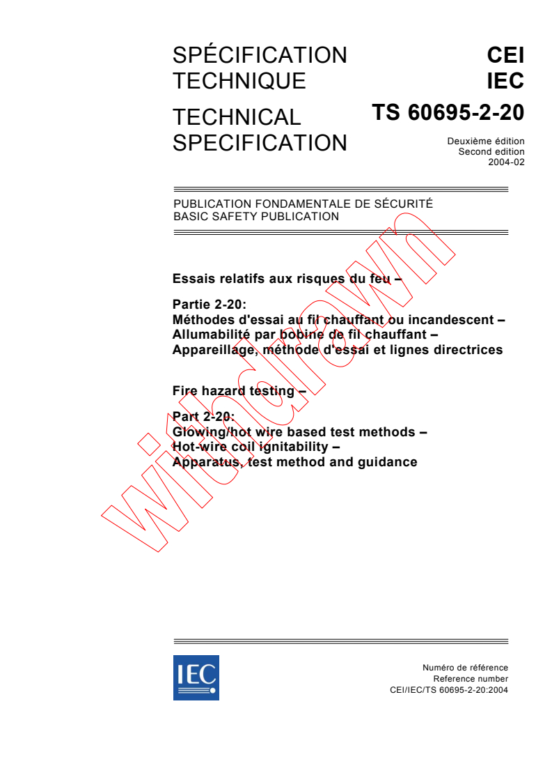 IEC TS 60695-2-20:2004 - Fire hazard testing - Part 2-20: Glowing/hot wire based test methods - Hot-wire coil ignitability - Apparatus, test method and guidance
Released:2/11/2004
Isbn:2831874173