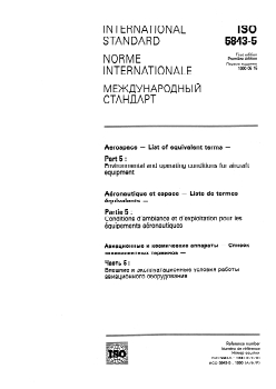 ISO 5843-5:1990 ISO 5843-5:1990 - Aerospace — List of equivalent terms — Part 5: Environmental and operating conditions for aircraft equipment
Released:24. 05. 1990 - Page 1 preview