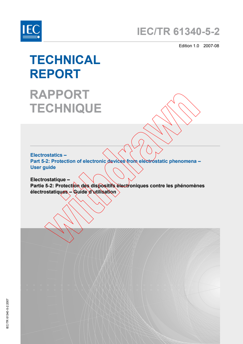 IEC TR 61340-5-2:2007 - Electrostatics - Part 5-2: Protection of electronic devices from electrostatic phenomena - User guide
Released:8/14/2007
Isbn:2831891752